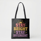 Stay Bright, Stay Divergent Tasche (Vorderseite)