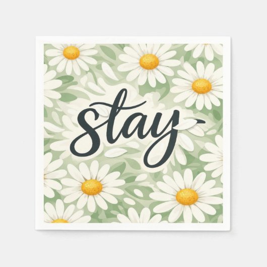 Stay Calligraphy Text On Daisy Abstract Serviette (Vorderseite)