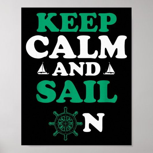 Stay Chill And Head For The Horizon Sailing Humor  Poster (Vorne)