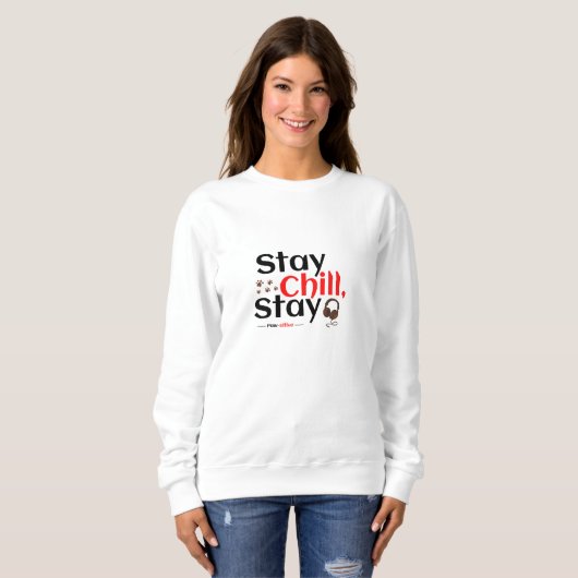 Stay Chill. Stay Pawsitive. Sweatshirt (Vorne ganz)