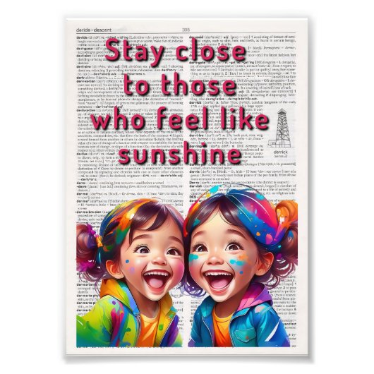 Stay Close to those who feel like Sunshine Fotodruck (Vorne)