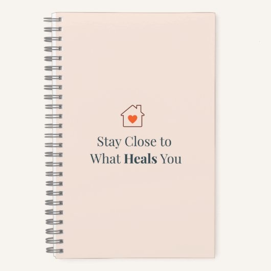 Stay Close to What Heals You Minimal Motivational Notizblock (Vorderseite)