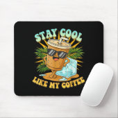 Stay Cool Like My Coffee Iced Coffee Lover  Mousepad (Mit Mouse)