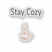 Stay Cozy Custom-Cut Vinyl Sticker | Minimal Aesth (Vorderseite)