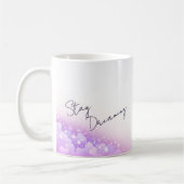 "Stay Dreaming" Inspirational Coffee Mug Kaffeetasse (Links)
