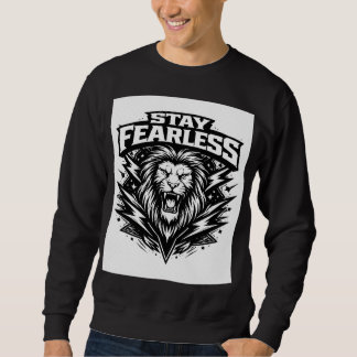 Stay Fearless Lion T-Shirt | Bold Streetwear Graph Sweatshirt