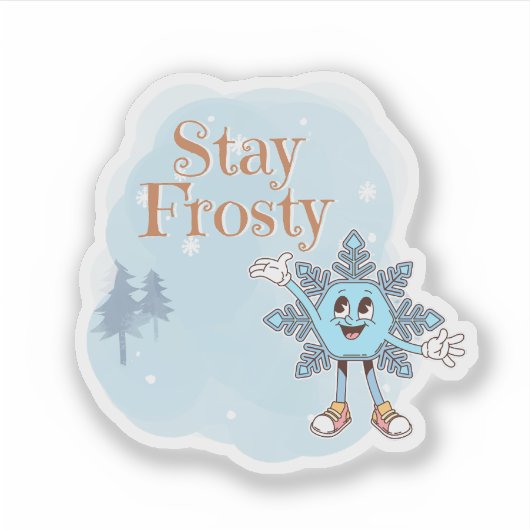 Stay Frosty Aufkleber (Vorderseite)
