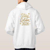 Stay Golden 2026 – Cozy Motivational Hoodie (Rückseite)