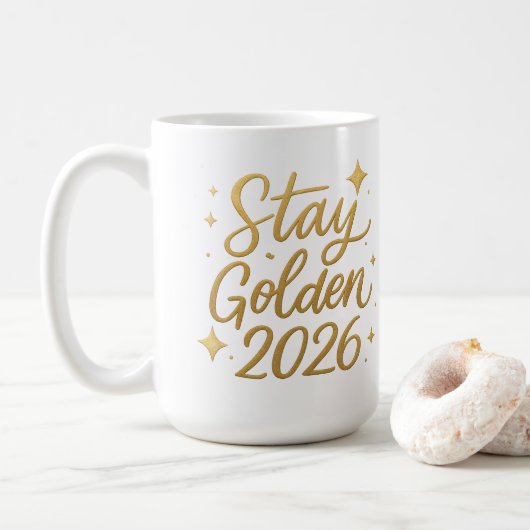 Stay Golden 2026 – Inspirational Gold Mug Kaffeetasse (Mit Donut)