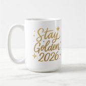 Stay Golden 2026 – Inspirational Gold Mug Kaffeetasse (Links)