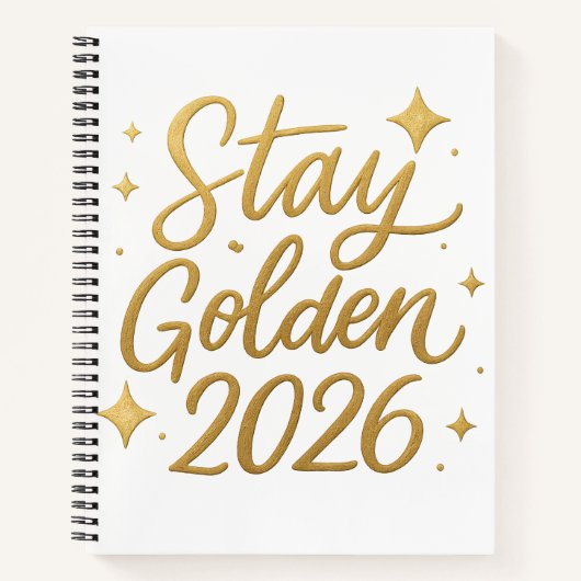 Stay Golden 2026 – Motivational Journal Notebook Notizblock (Vorderseite)