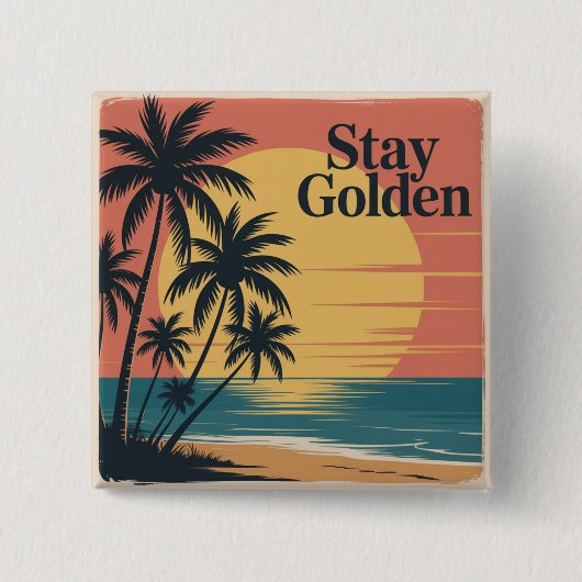Stay Golden Button (Vorderseite)