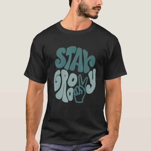 Stay Groovy Peace Sign Love Retro 60S 70S 80S Grew T-Shirt (Vorderseite)