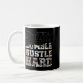 Stay Humble Hustle Hard Lifestyle Hip Hop Money Ch Kaffeetasse (Links)