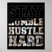 Stay Humble Hustle Hard Lifestyle Hip Hop Money Ch Poster (Vorne)