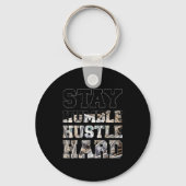 Stay Humble Hustle Hard Lifestyle Hip Hop Money Ch Schlüsselanhänger (Vorderseite)