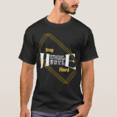 Stay Humble Hustle Hard T-Shirt (Vorderseite)