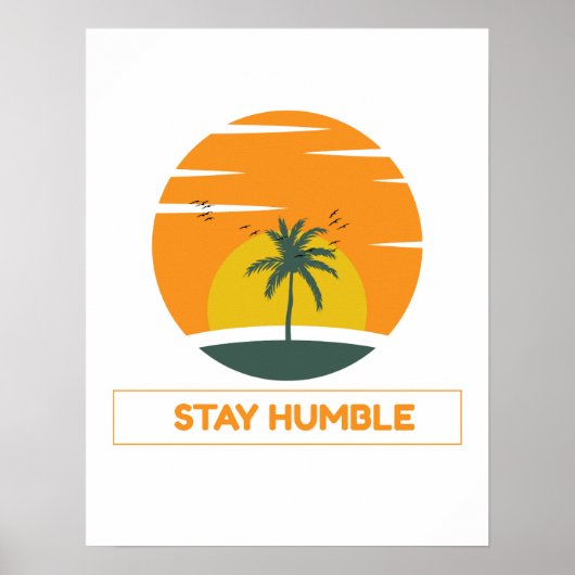 Stay Humble – Minimal Motivational Quote Design Poster (Vorne)