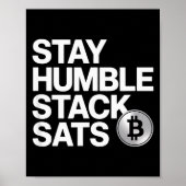 Stay Humble Stack Sats  Poster (Vorne)