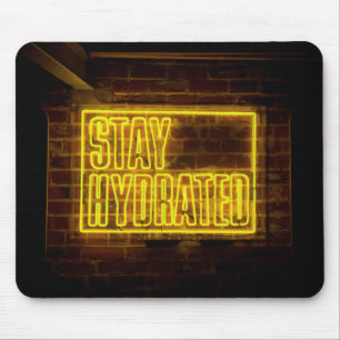 Stay Hydrated Neon Yellow Sign Mousepad