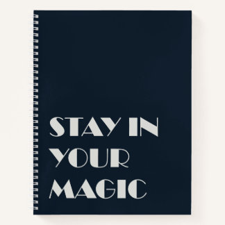 Stay In Your Magic Minimalist Notebook Notizblock