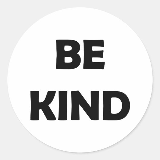 Stay Kind | Inspirational Message Runder Aufkleber (Vorderseite)
