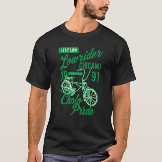 Stay Low Cholo Pride Chicano Lowrider Bicycle Retr T-Shirt (Vorderseite)