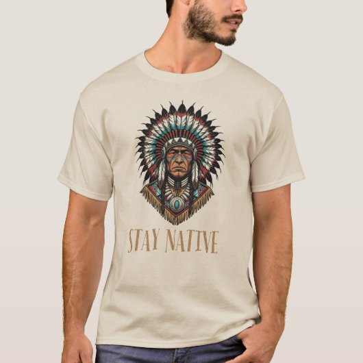 Stay Native T-Shirt (Vorderseite)