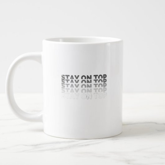 Stay on Top Jumbo-Tasse (Links)