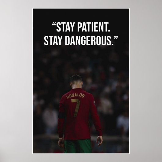 Stay Patient Stay Dangerous Motivation Poster (Vorne)