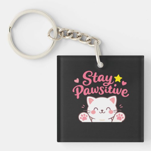 Stay Pawsitive – Cute Cat Motivational Quote Desig Schlüsselanhänger (Vorderseite)