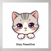 Stay Pawsitive | Cute Kawaii Cat Nursery Poster (Vorne)