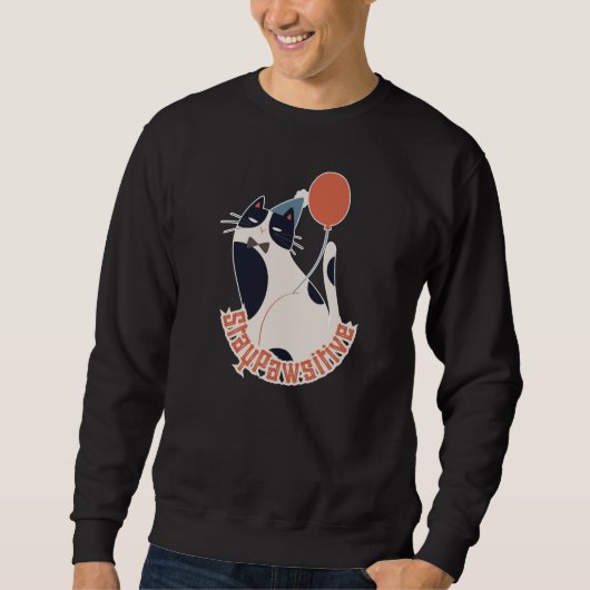Stay Pawsitive Dapper Tuxedo Cat Motivational Swea Sweatshirt (Vorderseite)