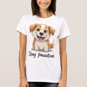 Stay Pawsitive: Drawing of a Dog with a Big Grin T-Shirt (Vorderseite)