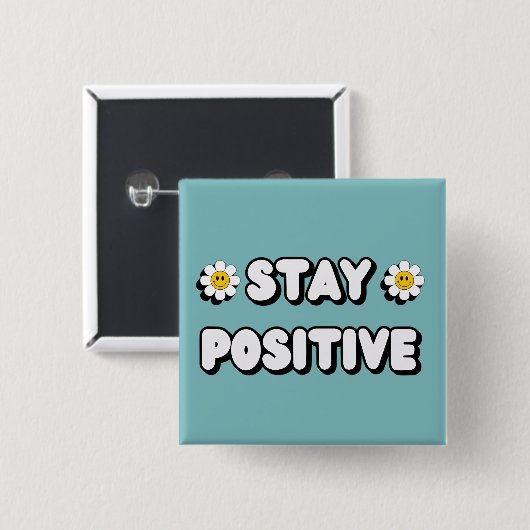 Stay Positive Button (Vorne & Hinten)