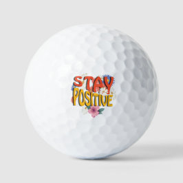 Stay Positive – Floral Motivational  Golfball