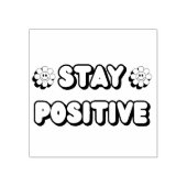 Stay Positive Gummistempel (Prägung)