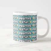 Stay Positive Jumbo-Tasse (Rechts)