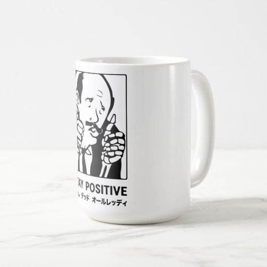 STAY POSITIVE KAFFEETASSE (VorderseiteRechts)