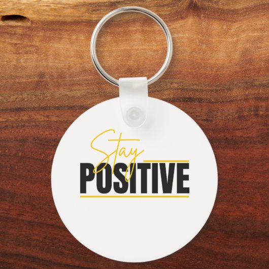 Stay Positive Keychain – Daily Motivation in Your Schlüsselanhänger (Vorderseite)