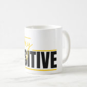 Stay Positive Mug – Start Your Day with a Message Kaffeetasse (VorderseiteRechts)
