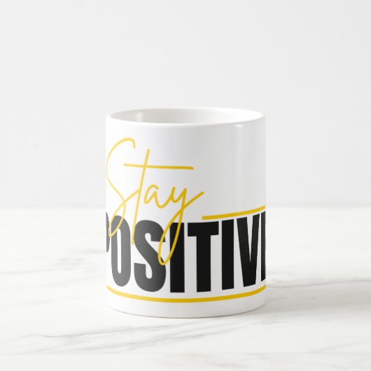 Stay Positive Mug – Start Your Day with a Message Kaffeetasse (Mittel)