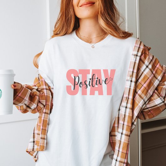 Stay Positive Resilience Tee