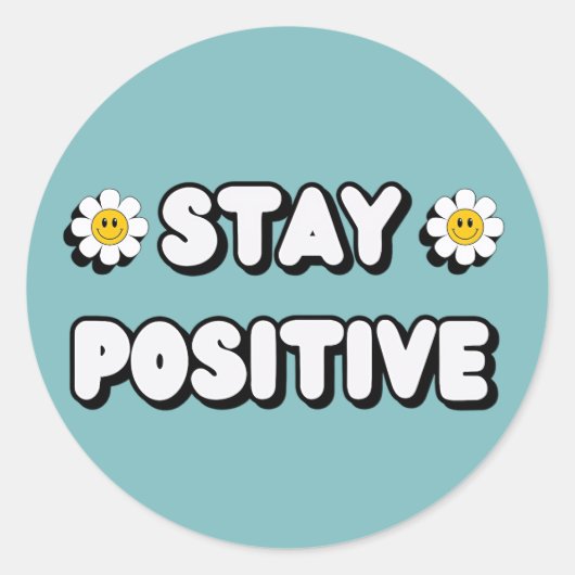 Stay Positive Runder Aufkleber (Vorderseite)