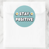 Stay Positive Runder Aufkleber (Tasche)
