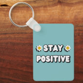 Stay Positive Schlüsselanhänger (Vorderseite)