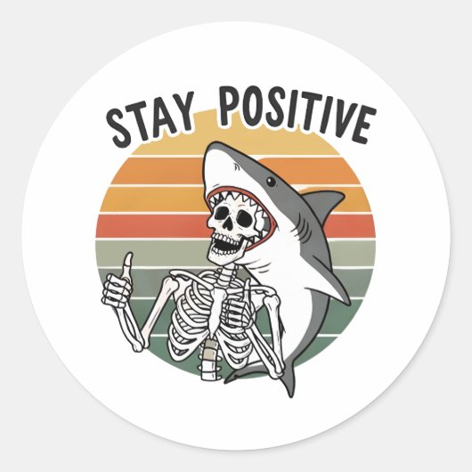 Stay Positive Skeleton Shark Sunset Runder Aufkleber (Vorderseite)