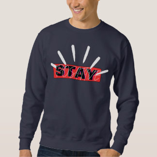 STAY POSITIVE SWEATSHIRT