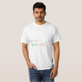 STAY POSITIVE T-Shirt (Vorne ganz)