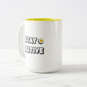 Stay Positive Zweifarbige Tasse (Vorderseite Links)
